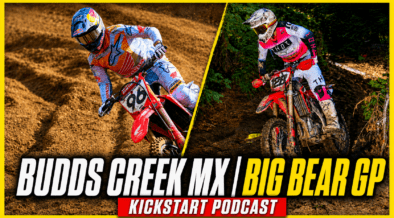 Budds Creek MX and Big Bear Grand Prix Review Show on the Kickstart Podcast